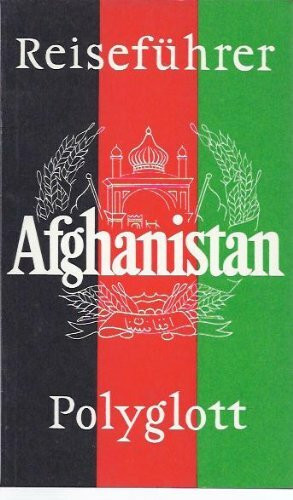 Afghanistan. Polyglott Reiseführer.