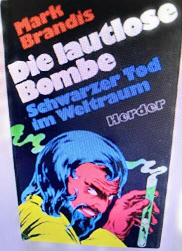 Die lautlose Bombe: Schwarzer Tod im Weltraum