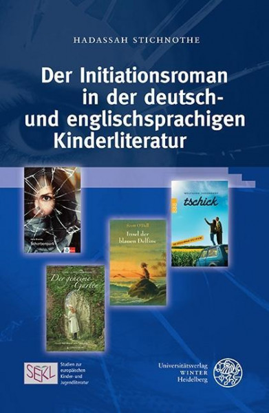 Der Initiationsroman in der deutsch- und englischsprachigen Kinderliteratur