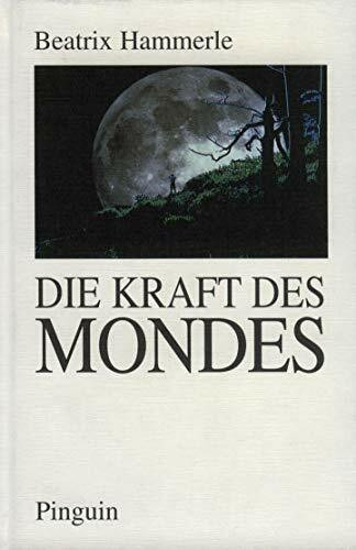 Die Kraft des Mondes