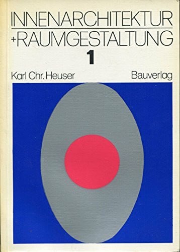 Innenarchitektur + Raumgestaltung. Bd. 1., Gestaltungselemente