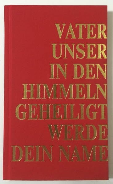Das Vaterunser neu buchstabiert