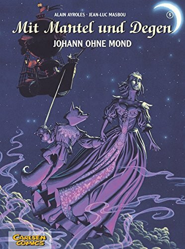 Mit Mantel und Degen 5: Johann ohne Mond