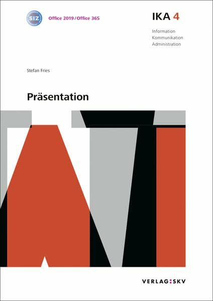 IKA 4: Präsentation, Bundle ohne Lösungen: Bundle: Theorie und Aufgaben inkl. Enhanced Book (Information, Kommunikation, Administration: Auflage 2016)