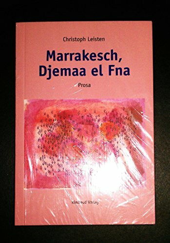 Marrakesch, Djemaa el Fna: Prosa (Rimbaud-Taschenbuch)