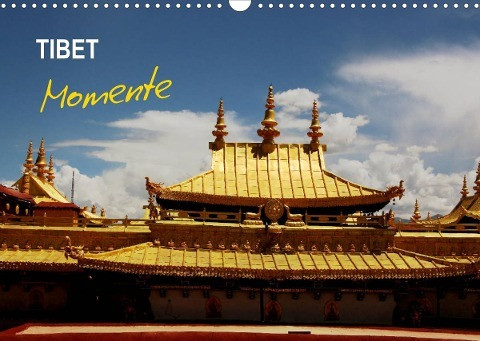 Tibet Momente (Wandkalender 2022 DIN A3 quer)