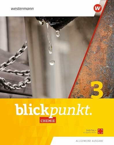 Blickpunkt Chemie 3. Schulbuch. Allgemeine Ausgabe 2020: 9. Schuljahr bis 10. Schuljahr