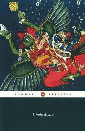 Hindu Myths: A Sourcebook Translated from the Sanskrit