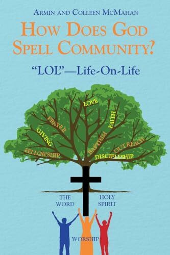 How Does God Spell Community?: "LOL"-Life-On-Life