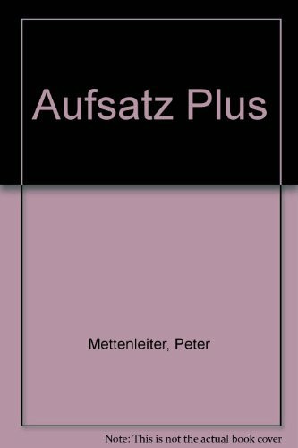 Aufsatz Plus: Ein Arbeitsbuch zum Selbstunterricht für die Klassen 5-7 mit Lösungsvorschlägen