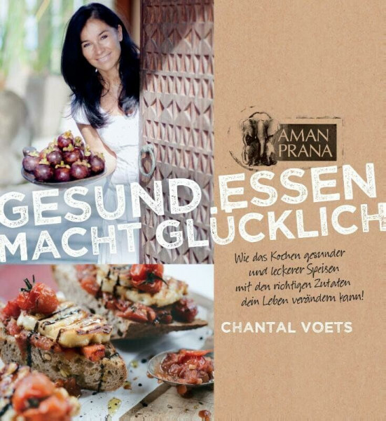 Gesund essen macht glücklich!: wie das kochen gesunder und leckerer speisen mit den richtigen zutaten dein leben verändern kann!