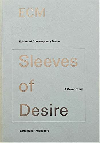 ECM - Sleeves of Desire: A Cover Story