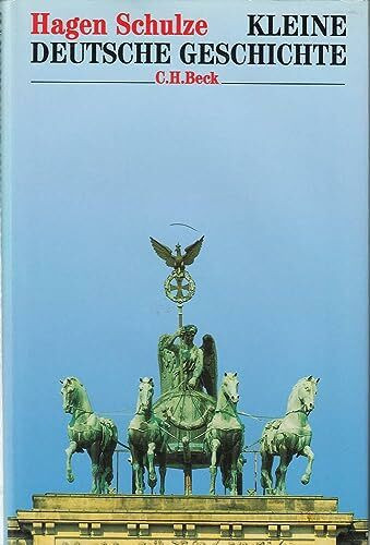 Kleine deutsche Geschichte: Mit Bildern aus dem Deutschen Historischen Museum