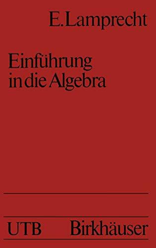 Einführung in die Algebra (Uni-Taschenbücher)