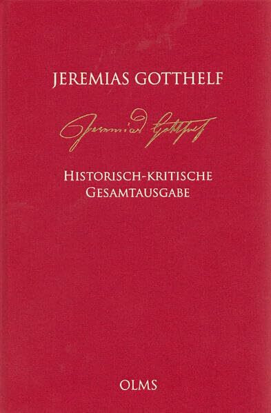 Jeremias Gotthelf: Historisch-kritische Werkausgabe (HKG): Abteilung C: Bilder und Sagen aus der Schweiz. Band 1.1: Erster Teilband. Drucktext. Varianten