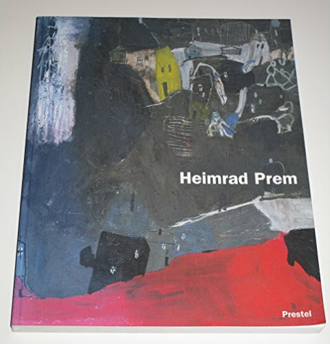 Heimrad Prem. Retrospektive und Werkverzeichnis