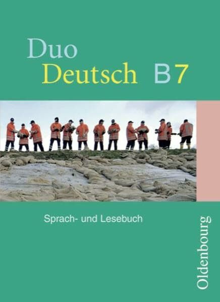 Duo Deutsch - Ausgabe B. Sprach- und Lesebuch für Gymnasien. Ausgabe für Niedersachsen: Sprach- und Lesebuch B 7, 7. Schuljahr