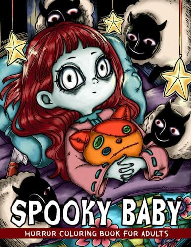 Spooky Baby: Horror Coloring Book for Adults Including Scary Illustrations of Beautiful Little Girl to Relax and Relieve Stress