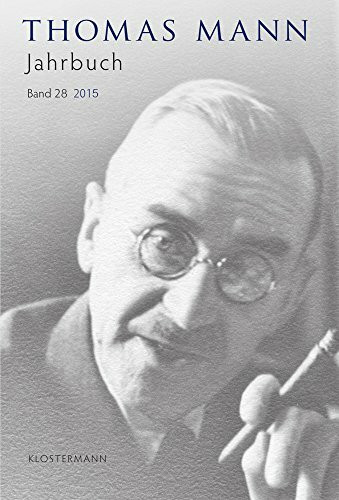 Thomas Mann Jahrbuch: Band 28 (2015)