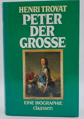 Peter der Große. (6219 128). Eine Biographie