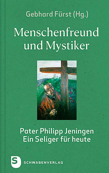 Menschenfreund und Mystiker