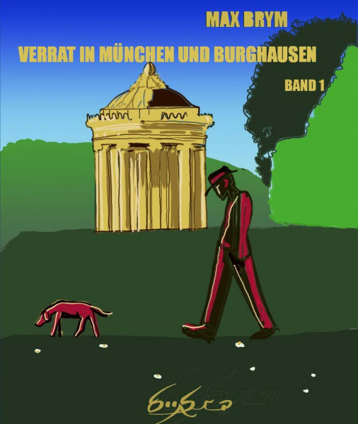 Verrat in München und Burghausen: Trilogie - Band 1