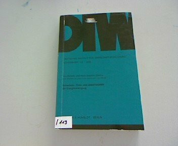 Sicherheits-, Preis- und Umweltaspekte der Energieversorgung. (Deutsches Institut für Wirtschaftsforschung. Sonderhefte, Band 113)