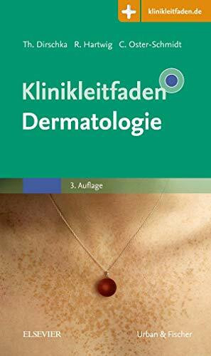 Klinikleitfaden Dermatologie: Mit Zugang zur Medizinwelt