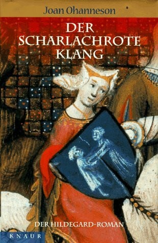 Der scharlachrote Klang: Ein Hildegard-Roman (Knaur-HC)