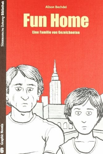 Fun Home: Eine Familie von Gezeichneten