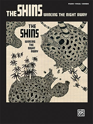 The Shins -- Wincing the Night Away: Piano/Vocal/Chords (Pvg)