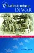 Charlestonians in War: The Charleston Battalion