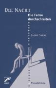 Die Nacht / Die Ferne durchschreiten