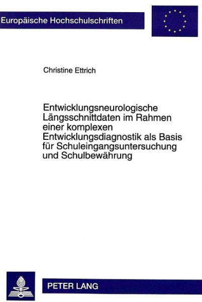 Entwicklungsneurologische Längsschnittdaten im Rahmen einer komplexen Entwicklungsdiagnostik als Bas