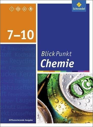 Blickpunkt Chemie 7 - 10. SChülerband. Oberschulen und Realschulen. Niedersachsen