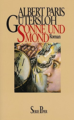 Sonne und Mond: Ein historischer Roman aus der Gegenwart (Piper Taschenbuch)