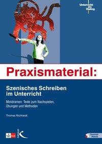 Praxismaterial: Szenisches Schreiben im Unterricht