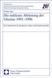 Die nukleare Abrüstung der Ukraine 1991-1996