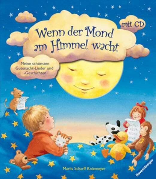 Wenn der Mond am Himmel wacht: Meine schönsten Gutenacht-Lieder und -Geschichten