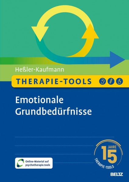 Therapie-Tools Emotionale Grundbedürfnisse: Mit E-Book inside und Arbeitsmaterial (Beltz Thera...