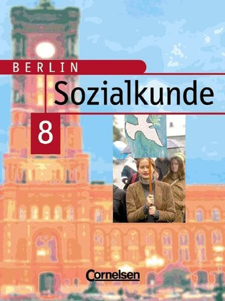 Sozialkunde - Berlin - Bisherige Ausgabe: 8. Schuljahr - Schülerbuch