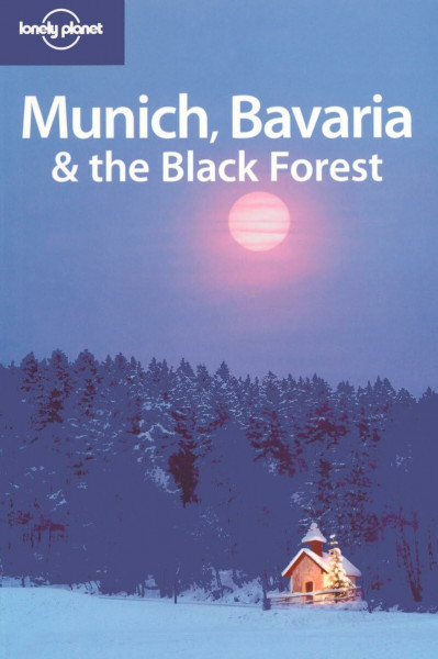 Lonely Planet Munich, Bavaria & the Black Forest (Country Regional Guides, Band 1)