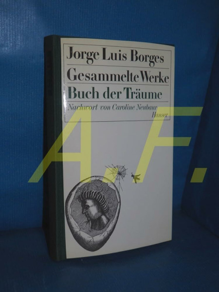 Gesammelte Werke, 9 Bde. in 11 Tl.-Bdn., Bd.7, Buch der Träume: Nachw. v. Caroline Neubaur.