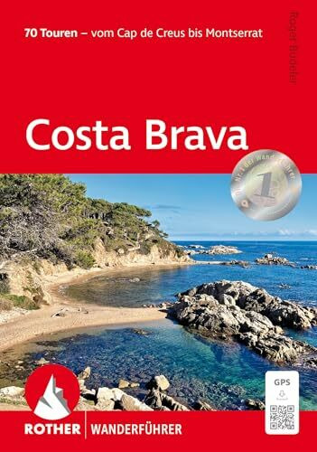 Costa Brava: 70 Touren – vom Cap de Creus bis Montserrat. Mit GPS-Tracks (Rother Wanderführer)