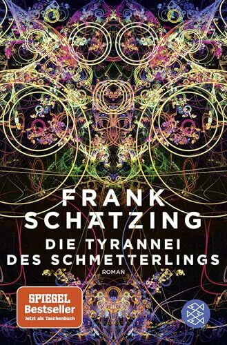 Die Tyrannei des Schmetterlings: Roman (Fischer Taschenbücher, 70403, Band 70403)