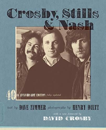 Crosby, Stills, and Nash: The Biography