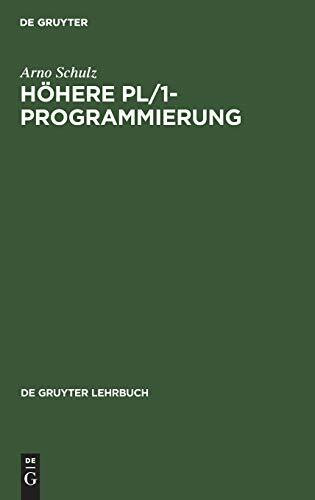 Höhere PL/1-Programmierung (De Gruyter Lehrbuch)