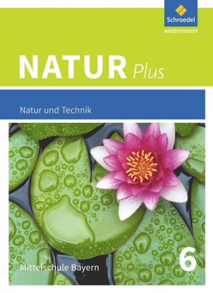 Natur plus 6. Schülerband. Bayern