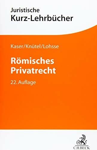 Römisches Privatrecht (Kurzlehrbücher für das Juristische Studium)