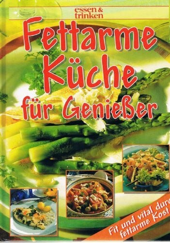 Fettarme Küche für Geniesser